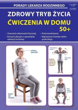 Zdrowy tryb życia. Ćwiczenia w domu 50+ - Emilia Chojnowska-Depczyńska [KSIĄŻKA]