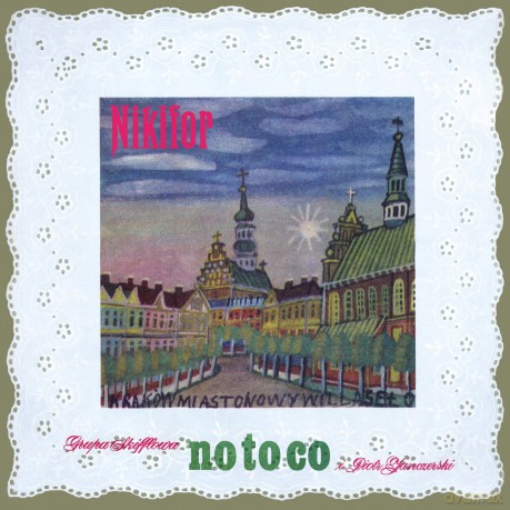 No To Co: Nikifor [CD]