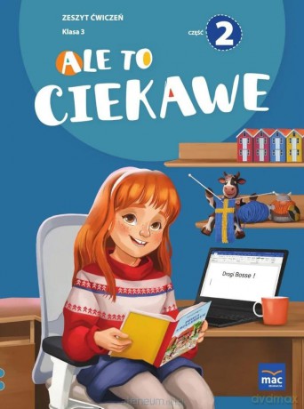 Ale to ciekawe Szkoła podstawowa 3 ćwiczenie cz.2 + zakładka - Beata Skrzypiec,Jolanta Okuniewska,Sabina Piłat [KSIĄŻKA]