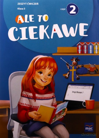 Ale to ciekawe Szkoła podstawowa 3 podręcznik cz.2 - Beata Skrzypiec, Jolanta Okuniewska, Sabina Piłat [KSIĄŻKA]