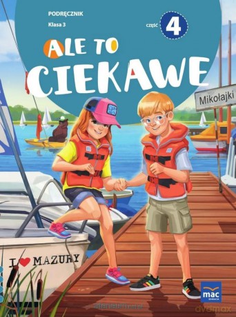 Ale to ciekawe Szkoła podstawowa 3 podręcznik cz.4 - Beata Skrzypiec, Jolanta Okuniewska, Sabina Piłat [KSIĄŻKA]