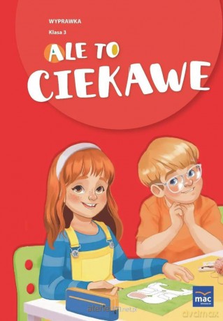 Ale to ciekawe Szkoła podstawowa 3 Wyprawka - Marta Bąkowska, Edyta Jurys [KSIĄŻKA]
