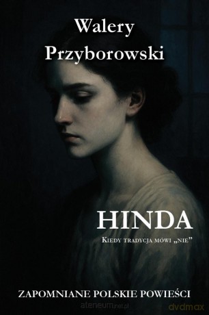 Hinda - Walery Przyborowski [KSIĄŻKA]