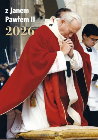 Kalendarz 2026 ścienny z Janem Pawłem II [KALENDARZ]