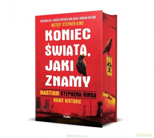 Koniec świata, jaki znamy - Stephen King, Christopher Golden, Brian Keene [KSIĄŻKA]