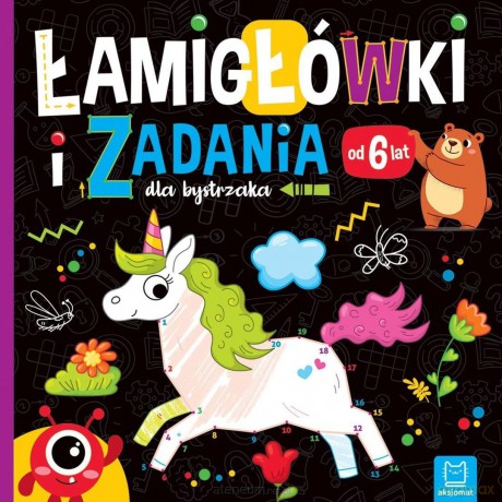 Łamigłówki i zadania dla bystrzaka od 6 lat - Beata Karlik [KSIĄŻKA]
