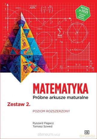 Matematyka LO Próbne arkusze maturalne z.2 zakres rozszerzony - Ryszard Pagacz, Tomasz Szwed [KSIĄŻKA]