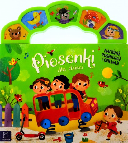 Piosenki dla dzieci. Naciśnij, posłuchaj i śpiewaj - Anna Podgórska [KSIĄŻKA]