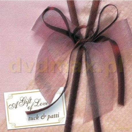 Tuck&Patti: A Gift Of Love [CD]
