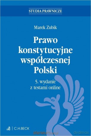 Prawo konstytucyjne współczesnej Polski z testami - Marek Zubik [KSIĄŻKA]