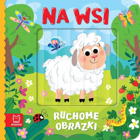 Ruchome obrazki. Na wsi - Agata Kaczyńska [KSIĄŻKA]