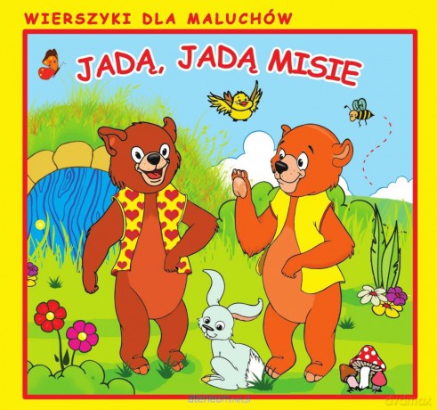 Wierszyki dla Maluchów. Jadą, jadą misie - Emilia Pruchnicka [KSIĄŻKA]