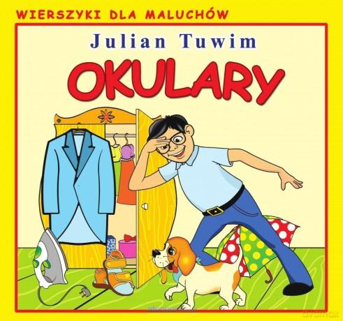 Wierszyki dla Maluchów. Okulary - Julian Tuwim [KSIĄŻKA]