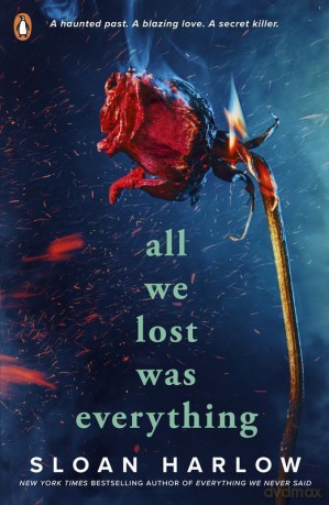 All We Lost Was Everything - Sloan Harlow [KSIĄŻKA]