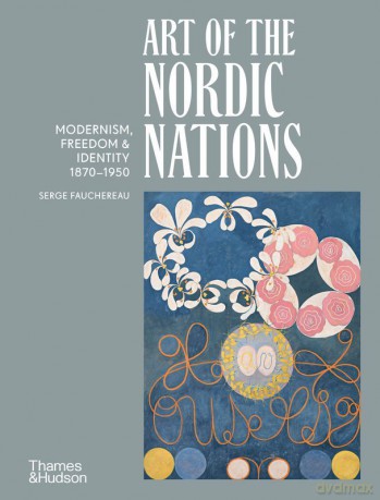 Art of the Nordic Nations - Serge Fauchereau [KSIĄŻKA]