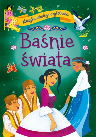 Baśnie świata. Klasyka młodego czytelnika - Mariola Jarocka [KSIĄŻKA]
