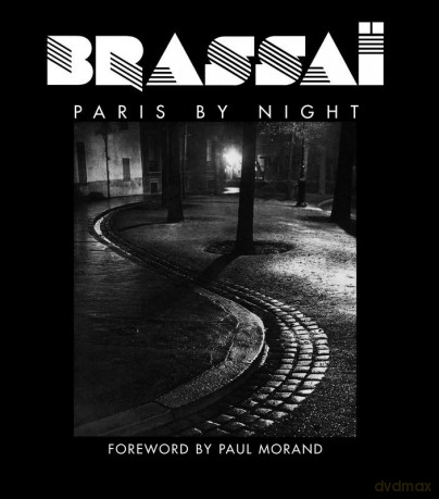 Brassai. Paris by Night - Paul Morand [KSIĄŻKA]