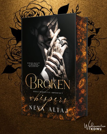 Broken Whispers (ilustrowane brzegi) - Neva Altaj [KSIĄŻKA]