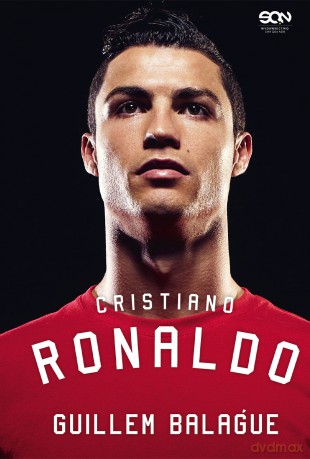 Cristiano Ronaldo. Biografia - Guillem Balagué [KSIĄŻKA]