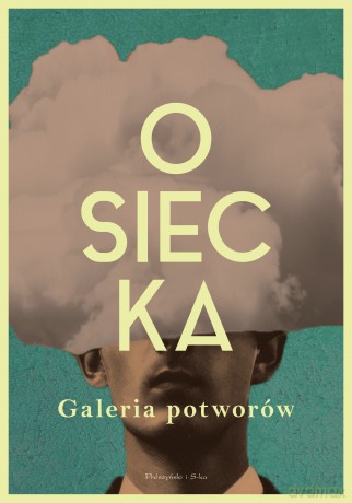 Galeria potworów - Agnieszka Osiecka [KSIĄŻKA]