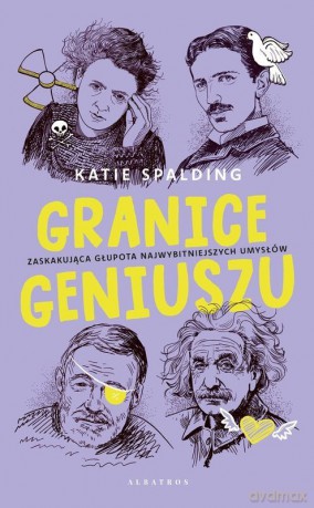 Granice geniuszu - Katie Spalding [KSIĄŻKA]