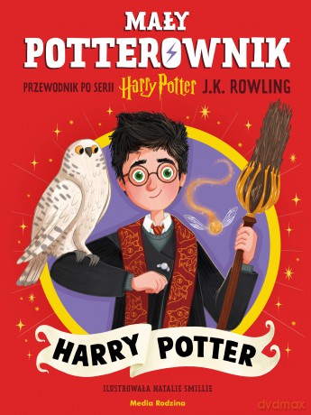 Harry Potter. Przewodnik po serii Harry Potter. Mały potterownik - J. K. Rowling [KSIĄŻKA]