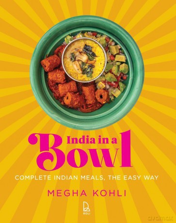 India In A Bowl - Megha Kohli [KSIĄŻKA]