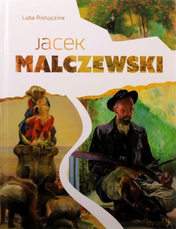 Jacek Malczewski - Luba Ristujczina [KSIĄŻKA]