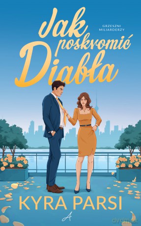 Jak poskromić diabła - Kyra Parsi [KSIĄŻKA]