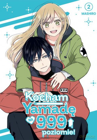 Kocham Yamadę na 999 poziomie! Tom 2 - Mashiro [KOMIKS]