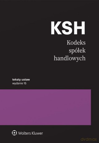 Kodeks spółek handlowych. Przepisy w15 [KSIĄŻKA]