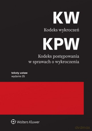 Kodeks wykroczeń. Kodeks postępowania w sprawach o wykroczenia. Przepisy [KSIĄŻKA]