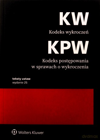 Kodeks wykroczeń. Kodeks postępowania w sprawach o wykroczenia. Przepisy [KSIĄŻKA]