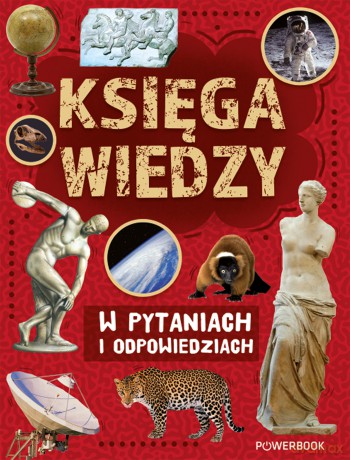 Księga wiedzy w pytaniach i odpowiedziach - Anna Skrok, Marek Czowgan [KSIĄŻKA]