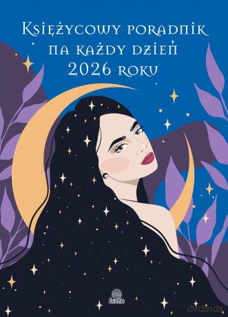 Księżycowy poradnik na każdy dzień 2026 roku [KSIĄŻKA]