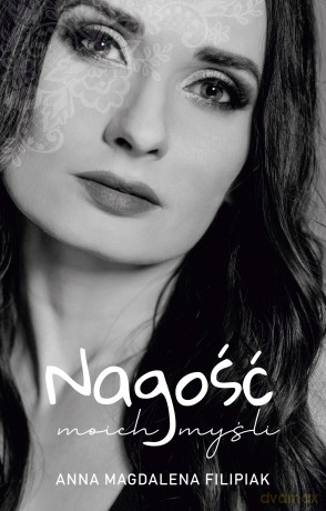 Nagość moich myśli - Anna Magdalena Filipiak [KSIĄŻKA]
