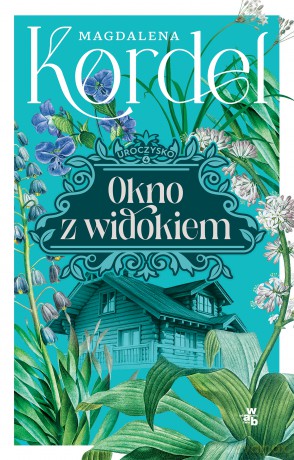 Okno z widokiem. Uroczysko (Tom 4) - Magdalena Kordel [KSIĄŻKA]