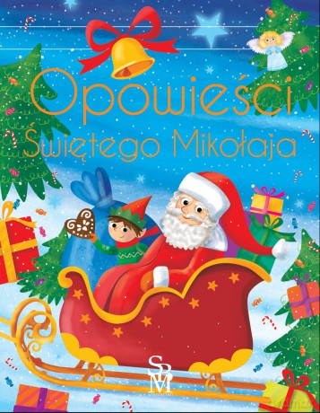 Opowieści Świętego Mikołaja - Anna Paszkiewicz [KSIĄŻKA]