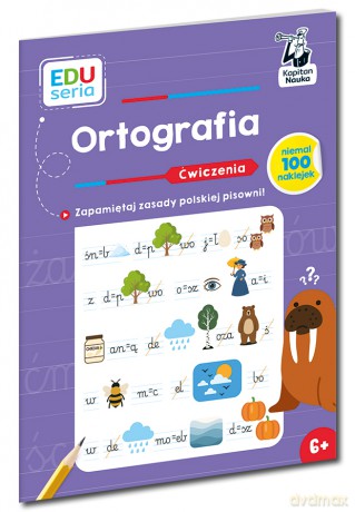 Ortografia. Ćwiczenia. Kapitan Nauka. EDUseria - Irena Zarzycka [KSIĄŻKA]
