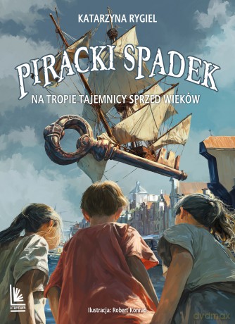 Piracki spadek. Na tropie tajemnicy sprzed wieków - Katarzyna Rygiel [KSIĄŻKA]