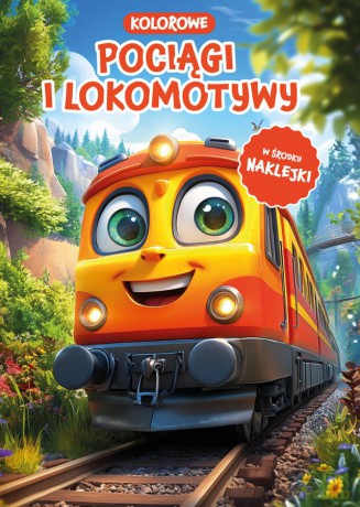 Pociągi i lokomotywy [KSIĄŻKA]