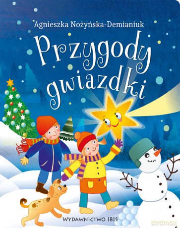Przygody gwiazdki. Kartonik - Agnieszka Nożyńska-Demianiuk [KSIĄŻKA]