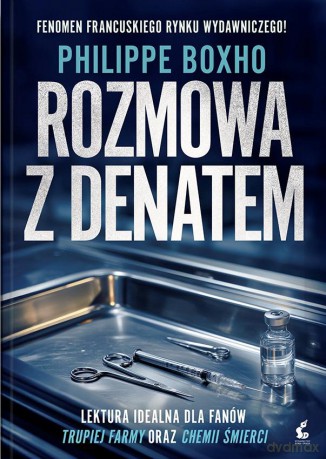Rozmowa z denatem - Philippe Boxho [KSIĄŻKA]