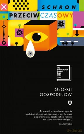 Schron przeciwczasowy - Georgi Gospodinow [KSIĄŻKA]