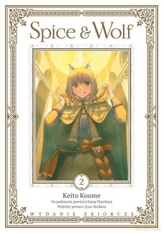 Spice and Wolf (Tom 2) - Koume Keito, Ayakura Juu, Hasekura Isuna [KOMIKS]