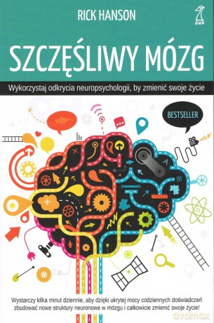 Szczęśliwy mózg wyd. 3 - Hanson Rick [KSIĄŻKA]