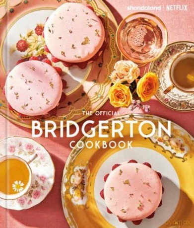 The Official Bridgerton Cookbook - Regula Ysewijn [KSIĄŻKA]