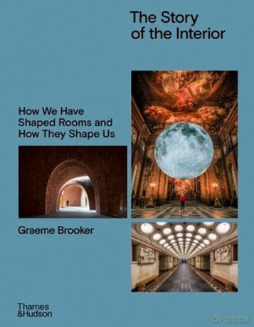 The Story of the Interior - Graeme Brooker [KSIĄŻKA]