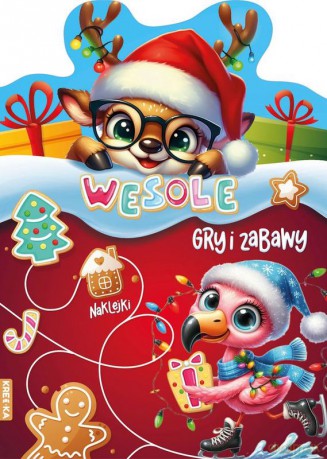 Wesołe gry i zabawy z reniferem [KSIĄŻKA]