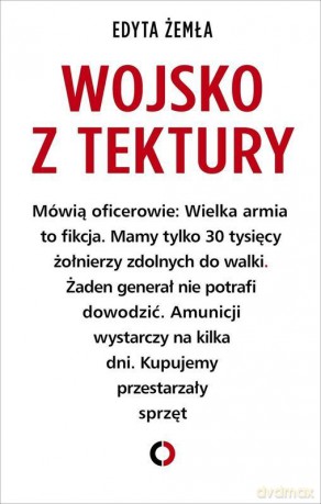 Wojsko z tektury - Edyta Żemła [KSIĄŻKA]
